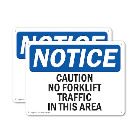 Signmission Caution No Forklift Traffic In This Area, 10 in W x Rectangle, Aluminum OS-2PACK-NS-A-710-L-10488
